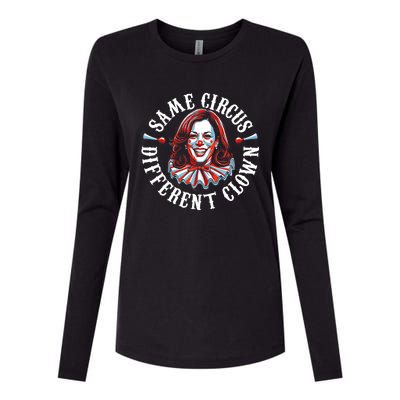 Same Circus Different Clown Funny Kamala Harris Clown Womens Cotton Relaxed Long Sleeve T-Shirt