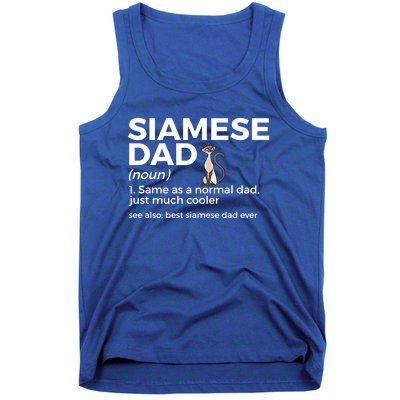 Siamese Cat Dad Definition Funny Best Siamese Dad Ever Great Gift Tank Top