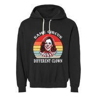 Same Circus Different Clown Funny Kamala Harris Clown Garment-Dyed Fleece Hoodie