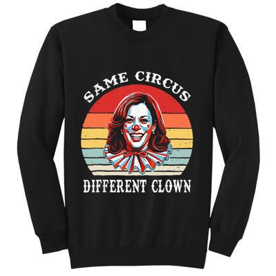 Same Circus Different Clown Funny Kamala Harris Clown Sweatshirt