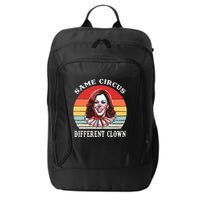 Same Circus Different Clown Funny Kamala Harris Clown City Backpack