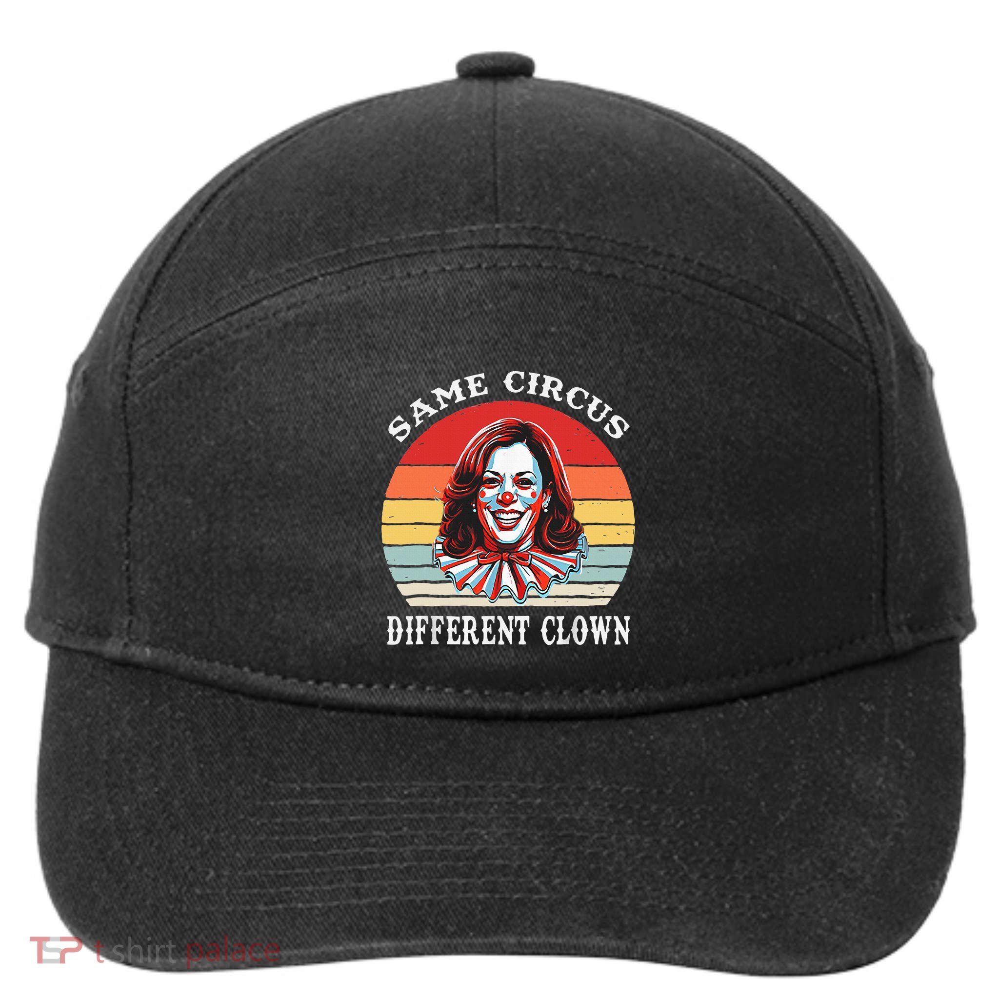 Same Circus Different Clown Funny Kamala Harris Clown 7-Panel Snapback Hat
