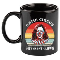 Same Circus Different Clown Funny Kamala Harris Clown 11oz C Handle Ceramic Mug
