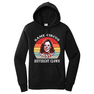 Same Circus Different Clown Funny Kamala Harris Clown Women's Pullover Hoodie
