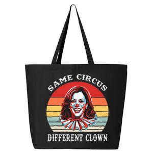 Same Circus Different Clown Funny Kamala Harris Clown 25L Jumbo Tote