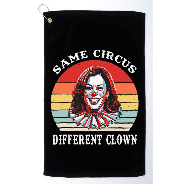 Same Circus Different Clown Funny Kamala Harris Clown Golf Towel