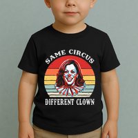 Same Circus Different Clown Funny Kamala Harris Clown Toddler T-Shirt
