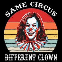 Same Circus Different Clown Funny Kamala Harris Clown Zip Tote Bag