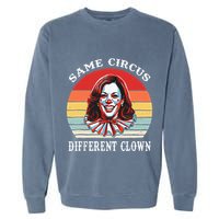 Same Circus Different Clown Funny Kamala Harris Clown Garment-Dyed Sweatshirt