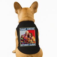 Same Circus Different Clown Funny Kamala Harris Clown Doggie Tank