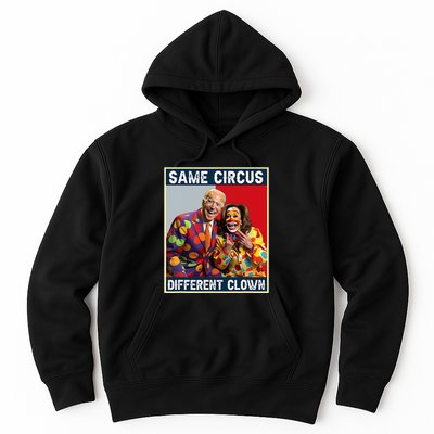 Same Circus Different Clown Funny Kamala Harris Clown Hoodie