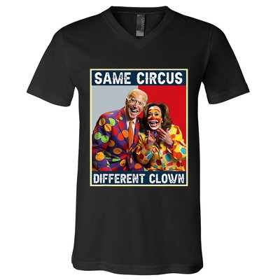Same Circus Different Clown Funny Kamala Harris Clown V-Neck T-Shirt