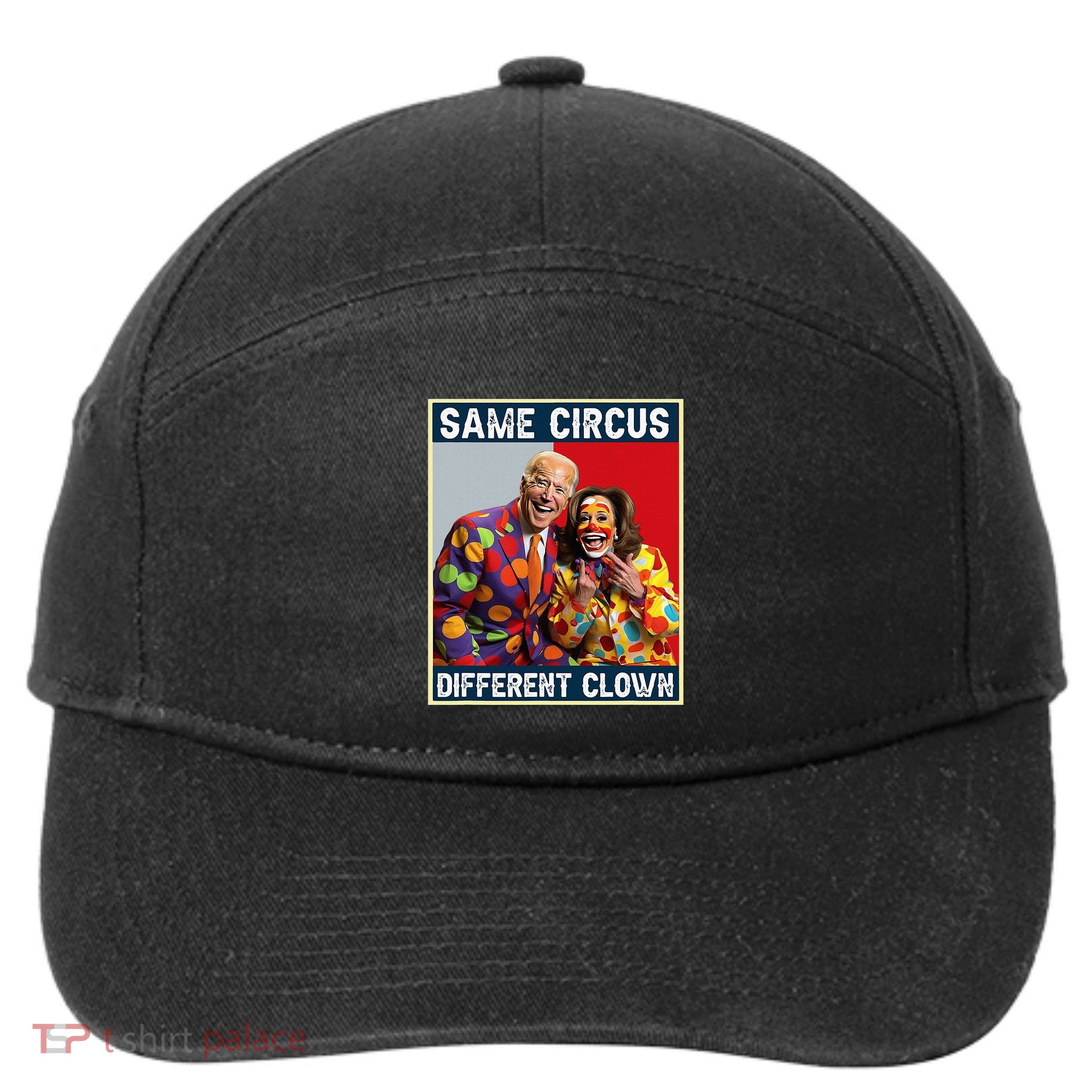 Same Circus Different Clown Funny Kamala Harris Clown 7-Panel Snapback Hat
