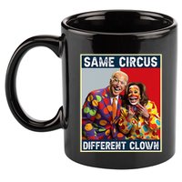 Same Circus Different Clown Funny Kamala Harris Clown 11oz C Handle Ceramic Mug