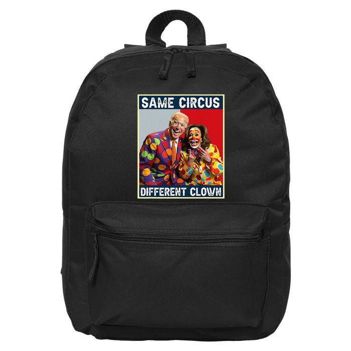 Same Circus Different Clown Funny Kamala Harris Clown 16 in Basic Backpack
