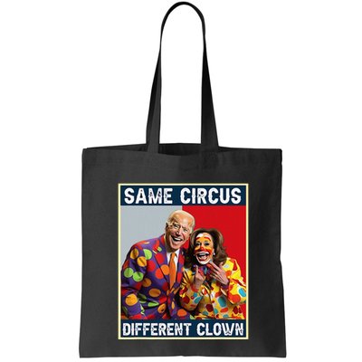 Same Circus Different Clown Funny Kamala Harris Clown Bag