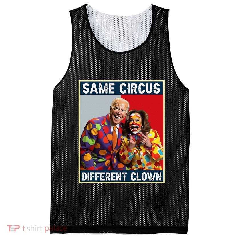 Same Circus Different Clown Funny Kamala Harris Clown Mesh Reversible Basketball Jersey Tank