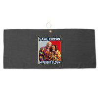 Same Circus Different Clown Funny Kamala Harris Clown Large Microfiber Waffle Golf Towel
