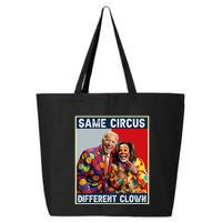 Same Circus Different Clown Funny Kamala Harris Clown 25L Jumbo Tote