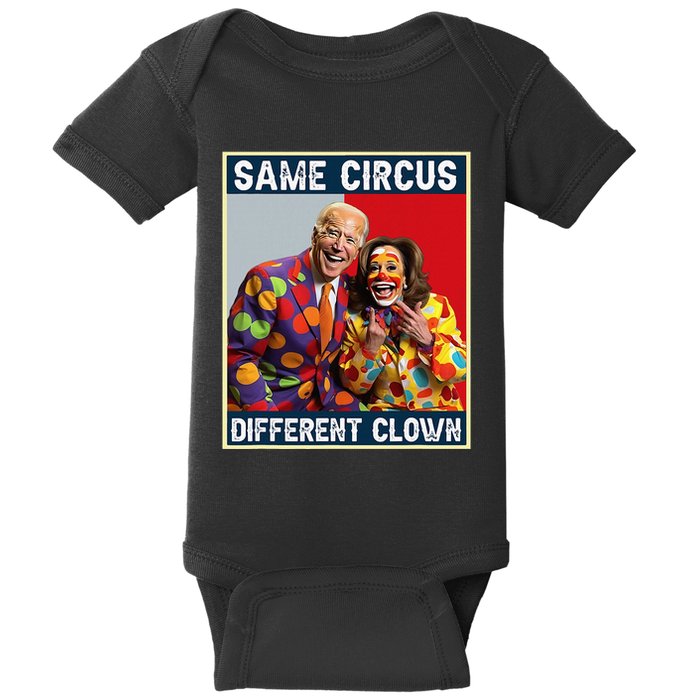 Same Circus Different Clown Funny Kamala Harris Clown Baby Bodysuit