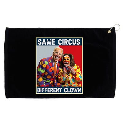 Same Circus Different Clown Funny Kamala Harris Clown Grommeted Golf Towel