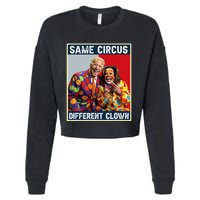 Same Circus Different Clown Funny Kamala Harris Clown Cropped Pullover Crew