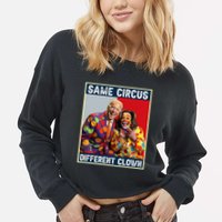 Same Circus Different Clown Funny Kamala Harris Clown Cropped Pullover Crew