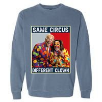 Same Circus Different Clown Funny Kamala Harris Clown Garment-Dyed Sweatshirt