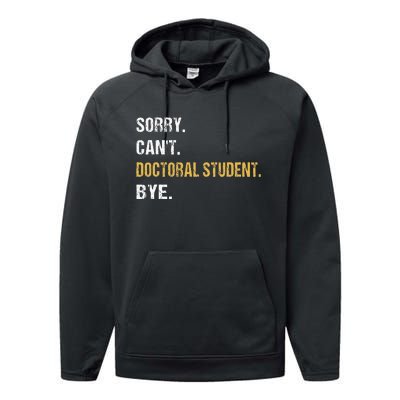 Sorry CanT Doctoral Student Bye Phd Graduation Student Grad Performance Fleece Hoodie