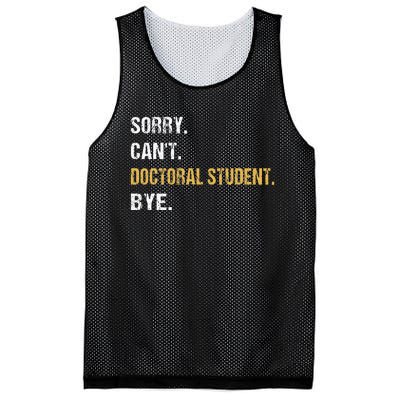 Sorry CanT Doctoral Student Bye Phd Graduation Student Grad Mesh Reversible Basketball Jersey Tank