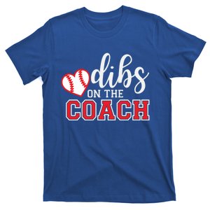 Softball Coach Dad Mom Dibs On The Coach Baseball Assistant Gift T-Shirt