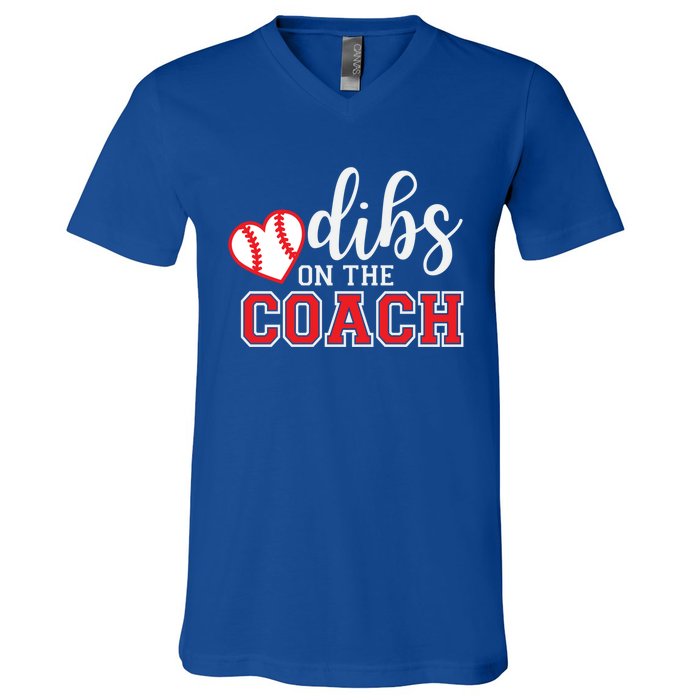 Softball Coach Dad Mom Dibs On The Coach Baseball Assistant Gift V-Neck T-Shirt