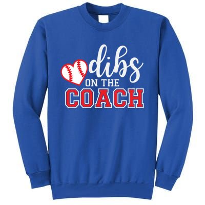 Softball Coach Dad Mom Dibs On The Coach Baseball Assistant Gift Tall Sweatshirt