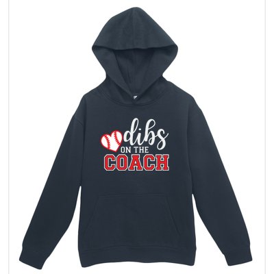 Softball Coach Dad Mom Dibs On The Coach Baseball Assistant Gift Urban Pullover Hoodie