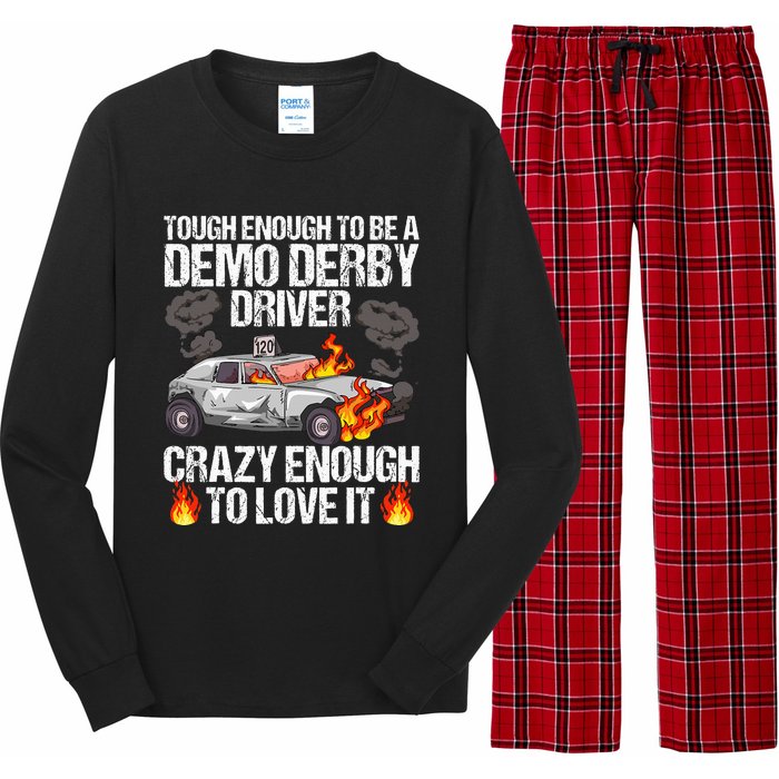 Smashing Cars Demolition Derby Quote For A Demo Derby Driver Long Sleeve Pajama Set