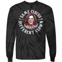 Same Circus Different Clown Funny Kamala Harris Clown Tie-Dye Long Sleeve Shirt