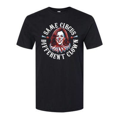 Same Circus Different Clown Funny Kamala Harris Clown Softstyle CVC T-Shirt