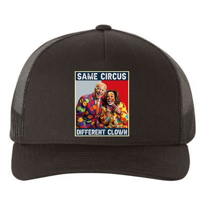 Same Circus Different Clown Yupoong Adult 5-Panel Trucker Hat