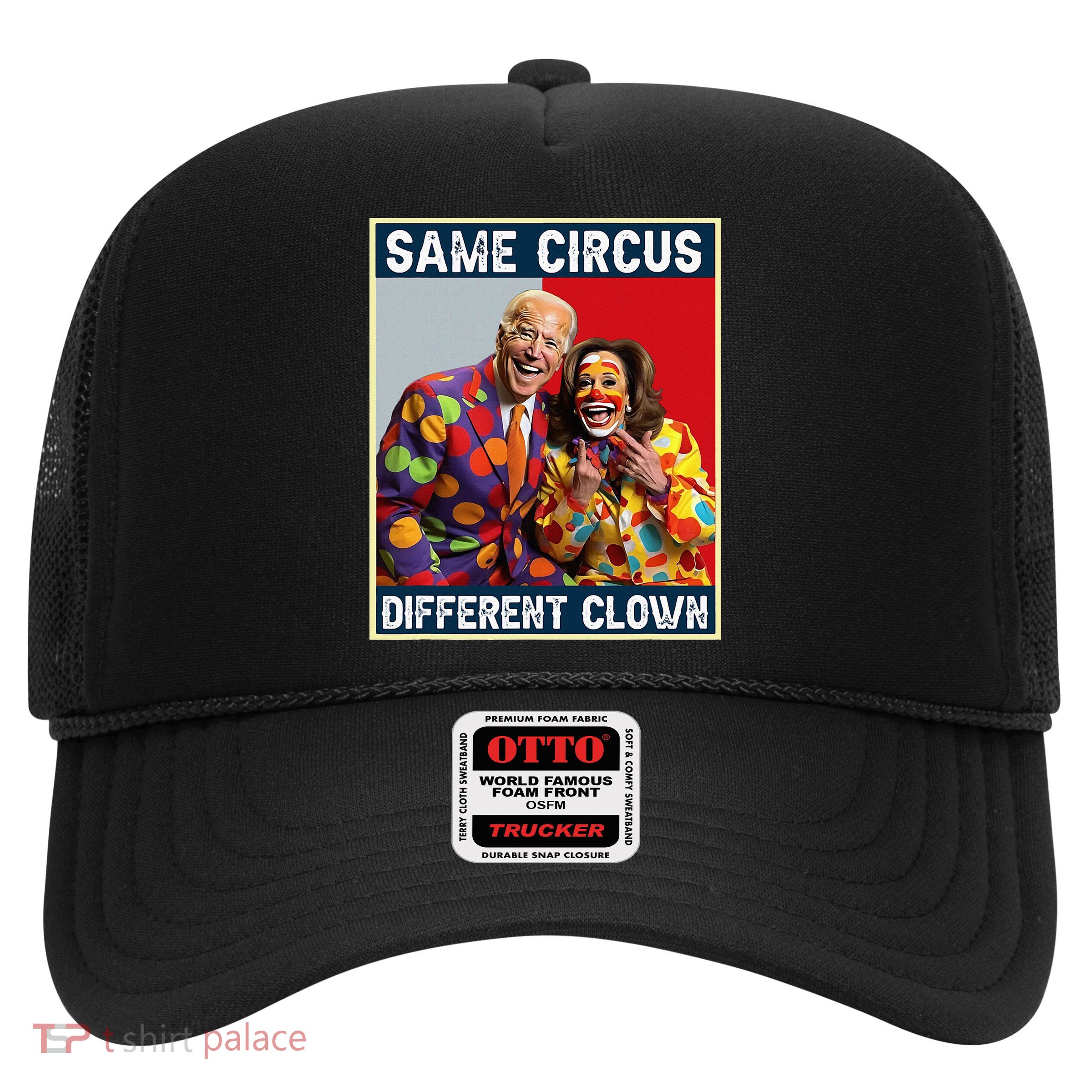 Same Circus Different Clown Trucker Hat