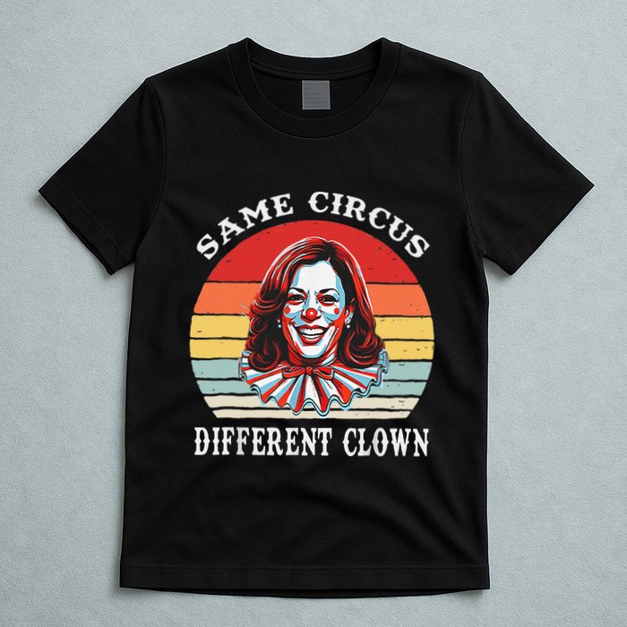 Same Circus Different Clown Funny Kamala Harris Clown T-Shirt
