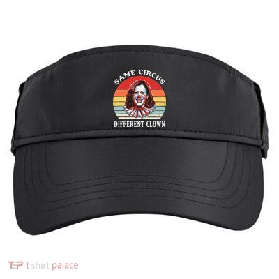 Same Circus Different Clown Funny Kamala Harris Clown Adult Drive Performance Visor