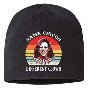 Same Circus Different Clown Funny Kamala Harris Clown Sustainable Beanie