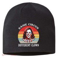 Same Circus Different Clown Funny Kamala Harris Clown Sustainable Beanie