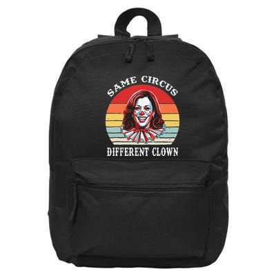 Same Circus Different Clown Funny Kamala Harris Clown 16 in Basic Backpack