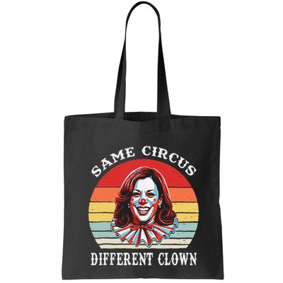 Same Circus Different Clown Funny Kamala Harris Clown Bag