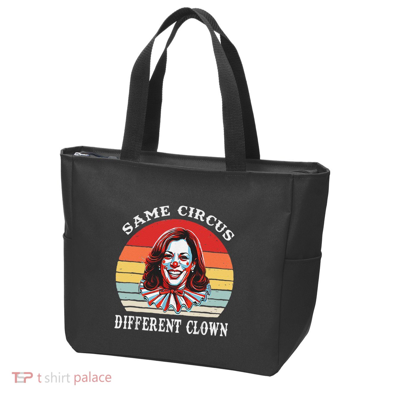 Same Circus Different Clown Funny Kamala Harris Clown Zip Tote Bag