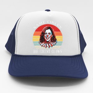 Same Circus Different Clown Funny Kamala Harris Clown Trucker Hat