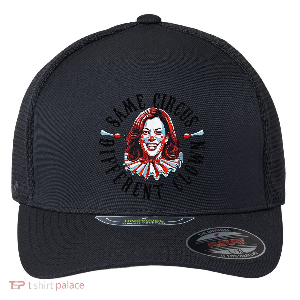 Same Circus Different Clown Funny Kamala Harris Clown Flexfit Unipanel Trucker Cap