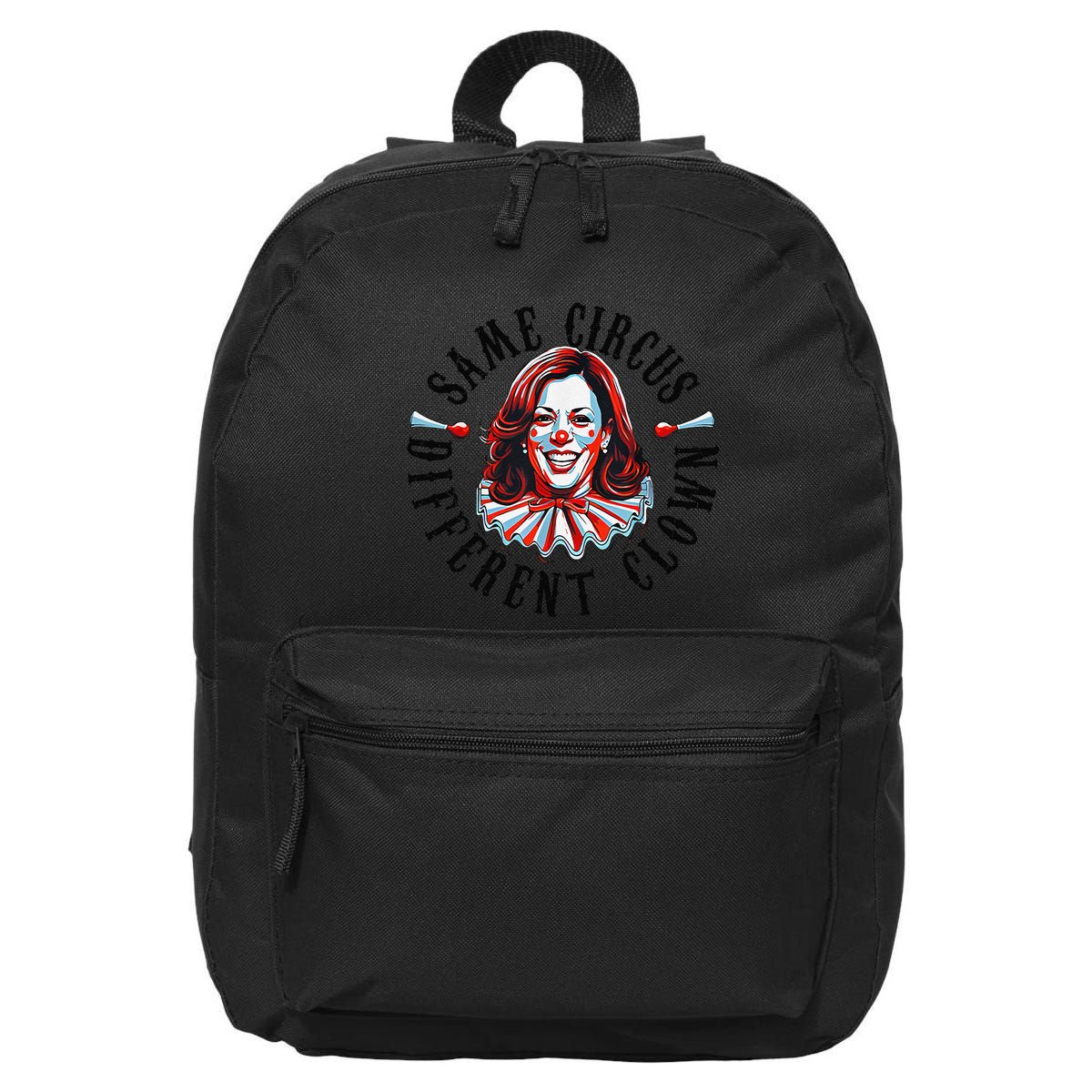 Same Circus Different Clown Funny Kamala Harris Clown 16 in Basic Backpack