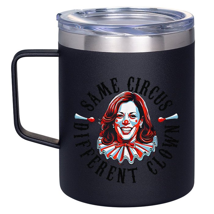 Same Circus Different Clown Funny Kamala Harris Clown 12oz Stainless Steel Coffee Mug